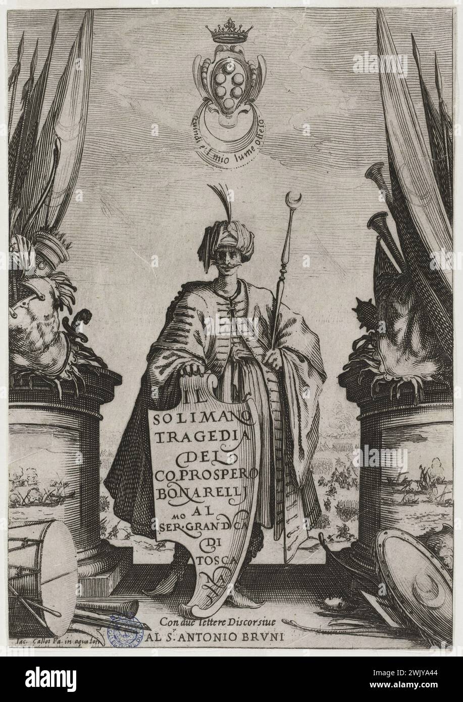 Jacques Callot (1592-1635). 'Soliman', Italian piece of Prosepero Bonarelli. Frontispiece with a portrait of Soliman. First issue of a suite of 6 pieces (Lieure 363, Meaume 434). Eat, 1619. Museum of Fine Arts of the City of Paris, Petit Palais. 99596-4 In the foot, man, illustration, ottoman, part of theater, portrait, sultan, tragedy, 17th 17th 17th 17th 17th 17th century, engraving Stock Photo