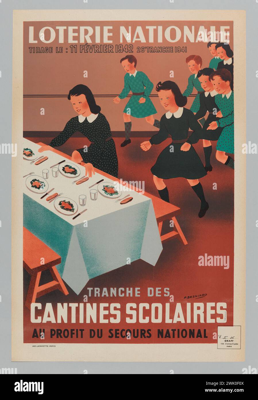 Besniard, P. (N.1890-11-14-D.1977), National Lottery/ Draw on: February 11, 1942 26th tranche 1941/ Slache of school canteens/ for the benefit of the National Rescue (registered title (letter)), 1941 . Color lithography. Carnavalet museum, history of Paris. Stock Photo