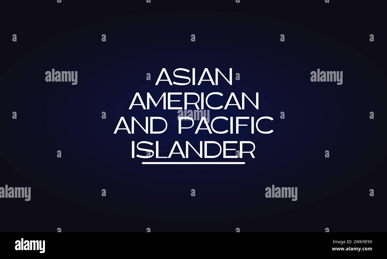 Asian American And Pacific Islander heritage month text illustration design Stock Vector