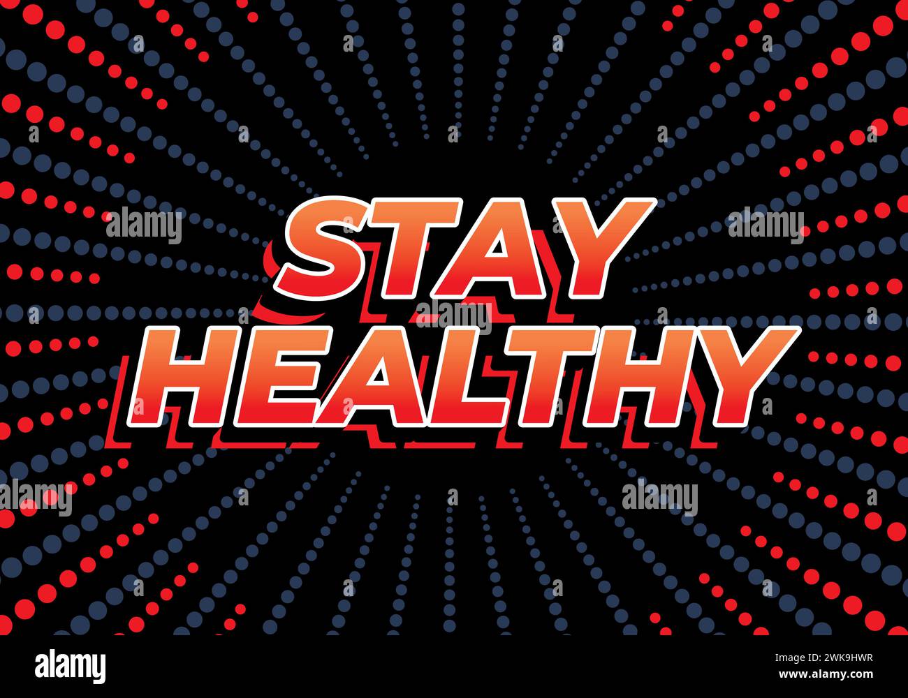 Stay healthy. Text effect design in 3D look with eye catching colors ...