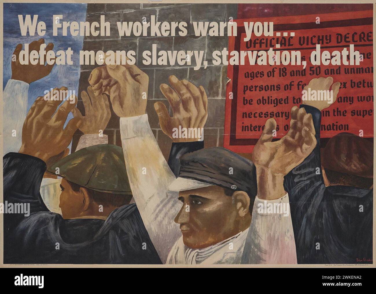 Wir französischen Arbeiter warnen Sie ... eine Niederlage bedeutet Sklaverei, Hungertod. Museum: Privatsammlung. Author: BEN SHAHN. Stock Photo
