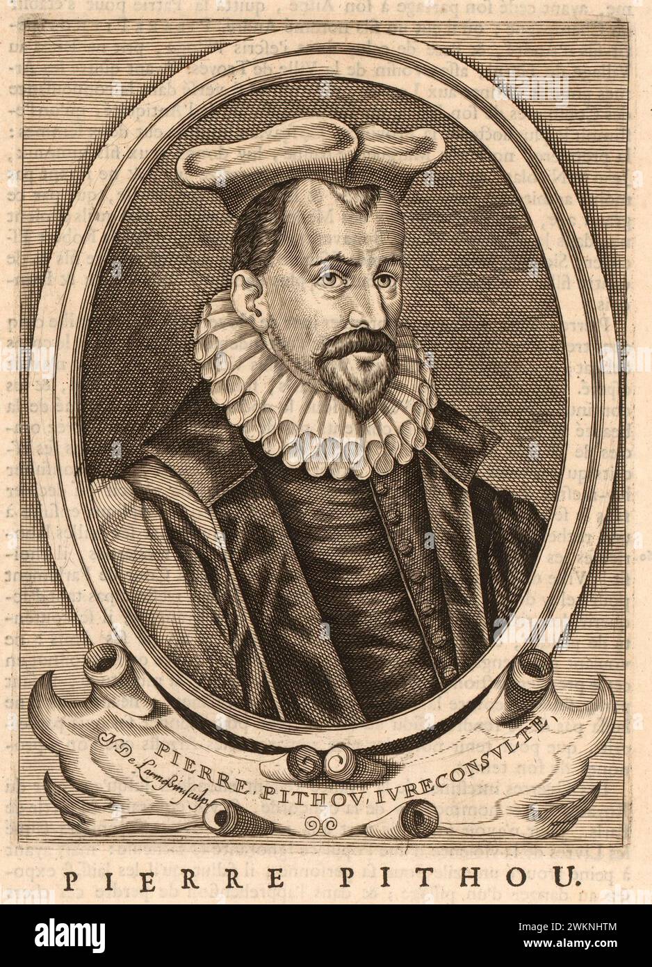 1585 c. , FRANCE : The italian jurist , historian and writer  PIERRE PITHOU ( 1539 - 1596 ). Portrait engraved by  Nicolas de Larmessin , pubblished by François Foppens in 1882 , Bruxelles . - HISTORY - FOTO STORICHE - HISTORIAN - STORICO - SCRITTORE - WRITER - LETTERATURA - LITERATURE - giureconsulto - GIURISTA - LEGGE - LAY - nobili - nobiltà francese - french nobility - FRANCIA - INCISIONE - ENGRAVING - ILLUSTRATION - ILLUSTRAZIONE  - collar - collare - colletto - GORGIERA - pizzo - lace -   beard - barba --- Archivio GBB Stock Photo