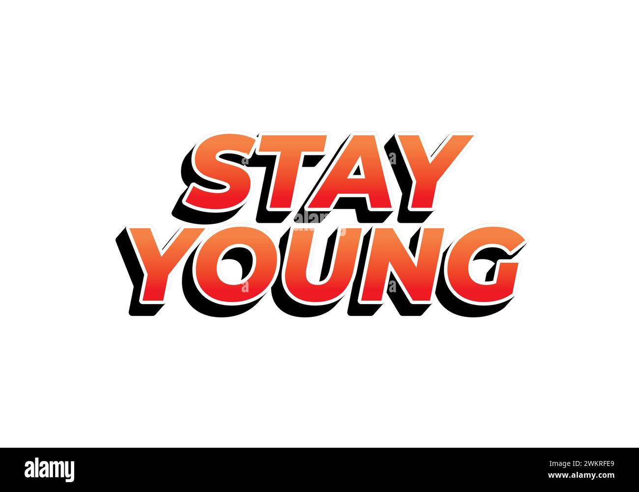 Stay young. Text effect design in 3D look with eye catching colors Stock Vector