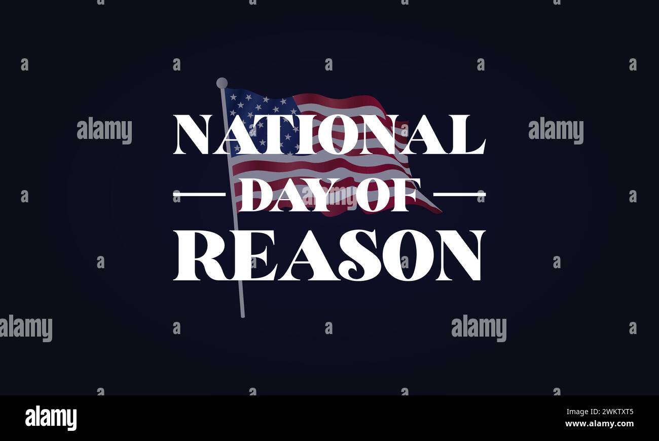 National Day Of Reason Text With usa flag background illustration
