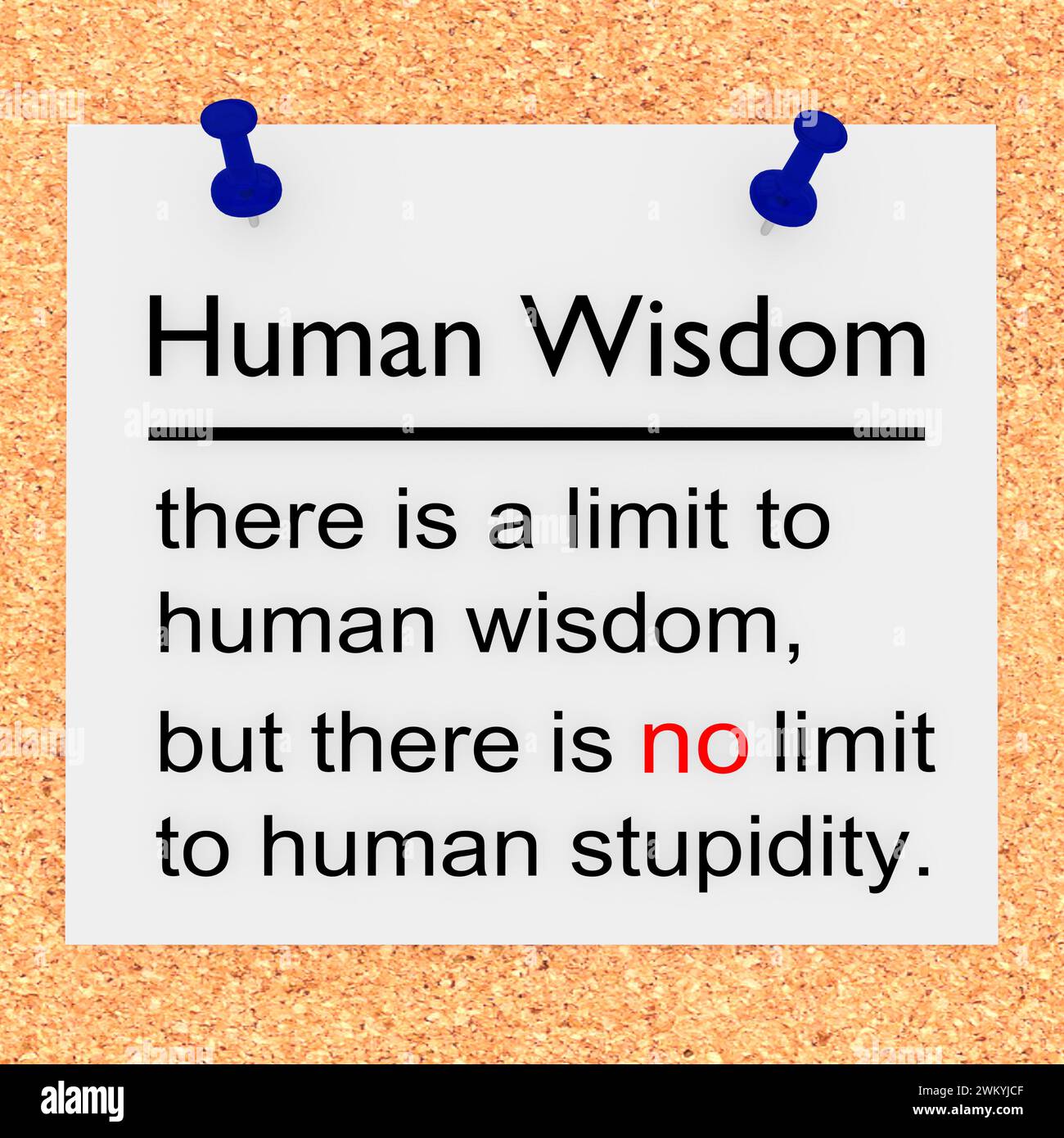 3D illustration of a text on a corkboard, concerning the limit to human wisdom. Stock Photo