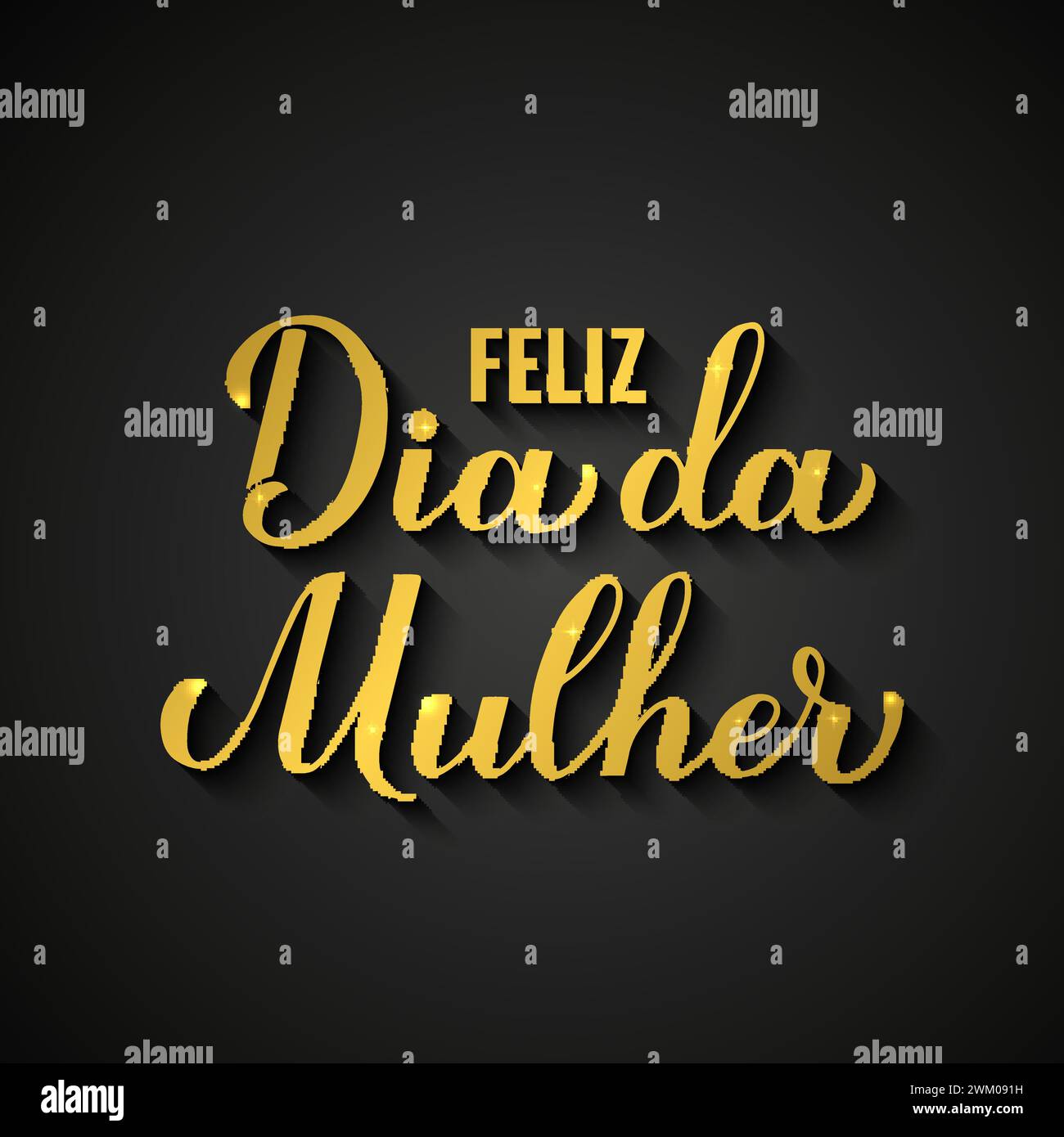 Feliz Dia da Mulher - Happy Womens Day in Portuguese. Gold inscription on black background. International Womans day typography poster. Vector templat Stock Vector