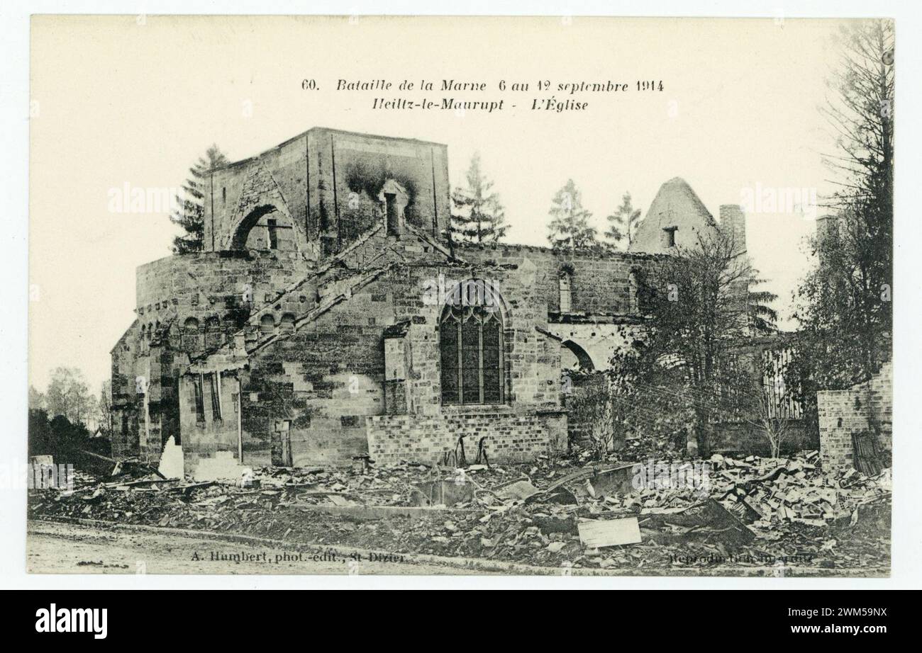 Bataille de la Marne 6 au 12 septembre 1914. Heiltz-le-Maurupt - l'Église P-FG-CP-00679. Stock Photo