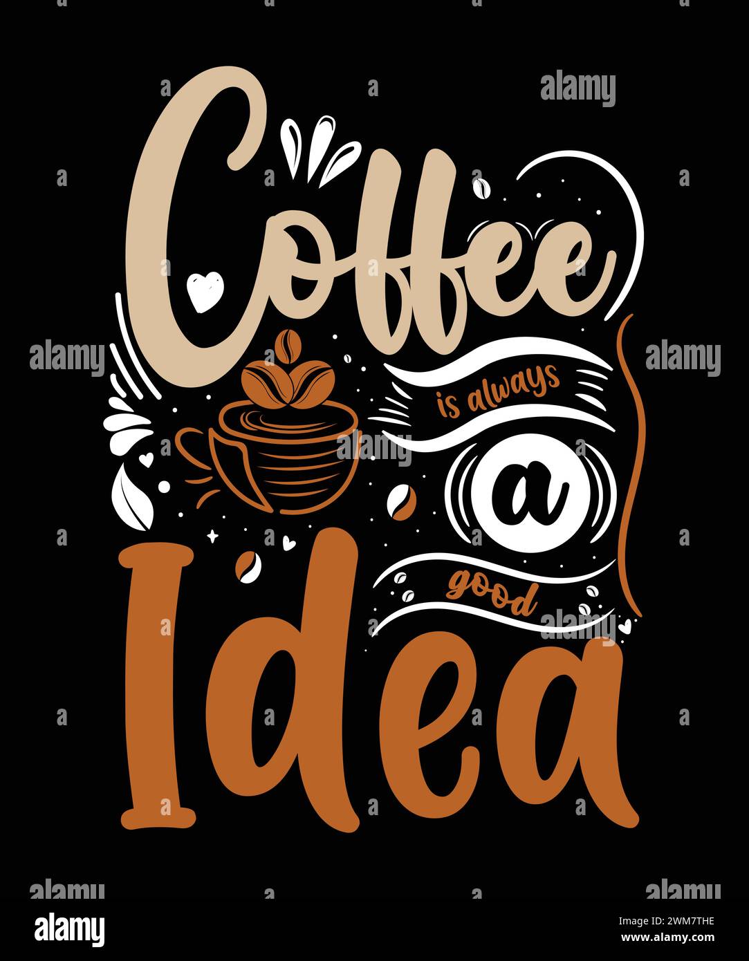 Coffee is a Good Idea Classic Tee Design Stock Vector