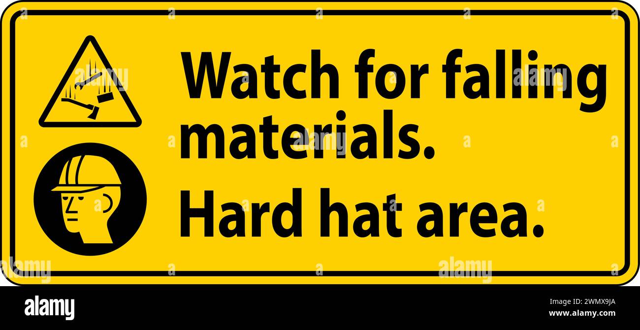 Warning Sign, Watch For Falling Materials, Hard Hat Area Stock Vector