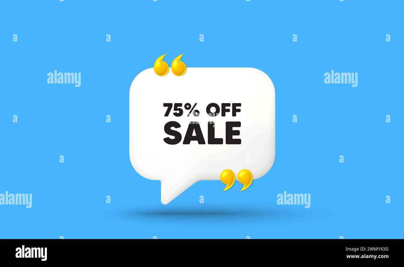 Sale 75 percent off discount. Promotion price offer sign. Chat speech bubble 3d icon. Vector Stock Vector