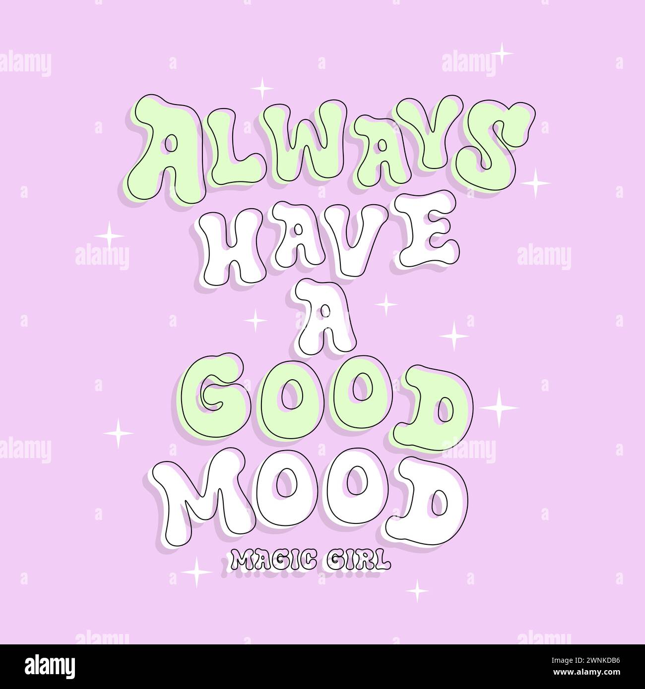 Always have a good mood magic girl typography slogan. Vector illustration design for fashion graphics, t shirt prints, posters. Stock Vector