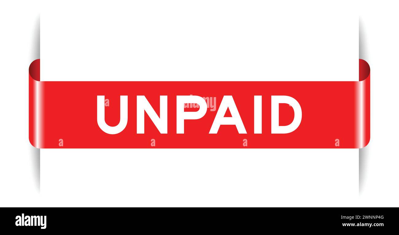 Red color inserted label banner with word unpaid on white background