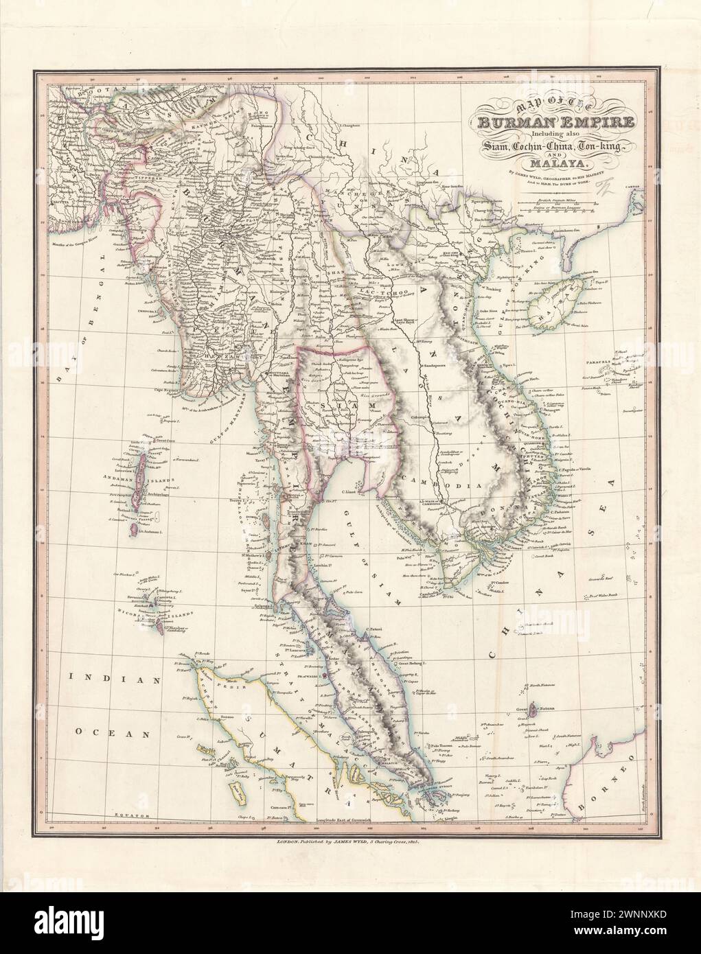 Vintage Geographic Map . Map of the Burman Empire including also Siam, Cochin-China, Ton-King and Malaya / by James Wyld, Geographer to His Majesty.  1825 Stock Photo