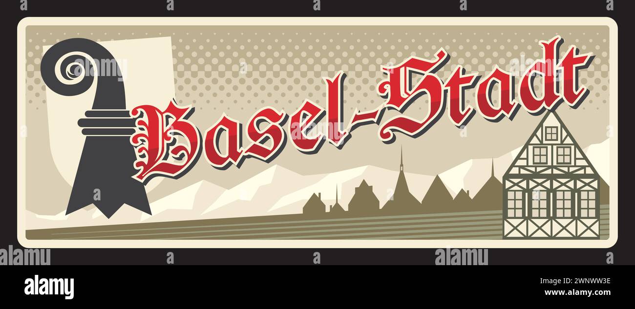 Basel-Stadt Swiss canton vintage travel plate. Vector vintage banner with Switzerland travel touristic landmark, architecture and landscape. Retro sign, board or postcard, automobile plaque Stock Vector