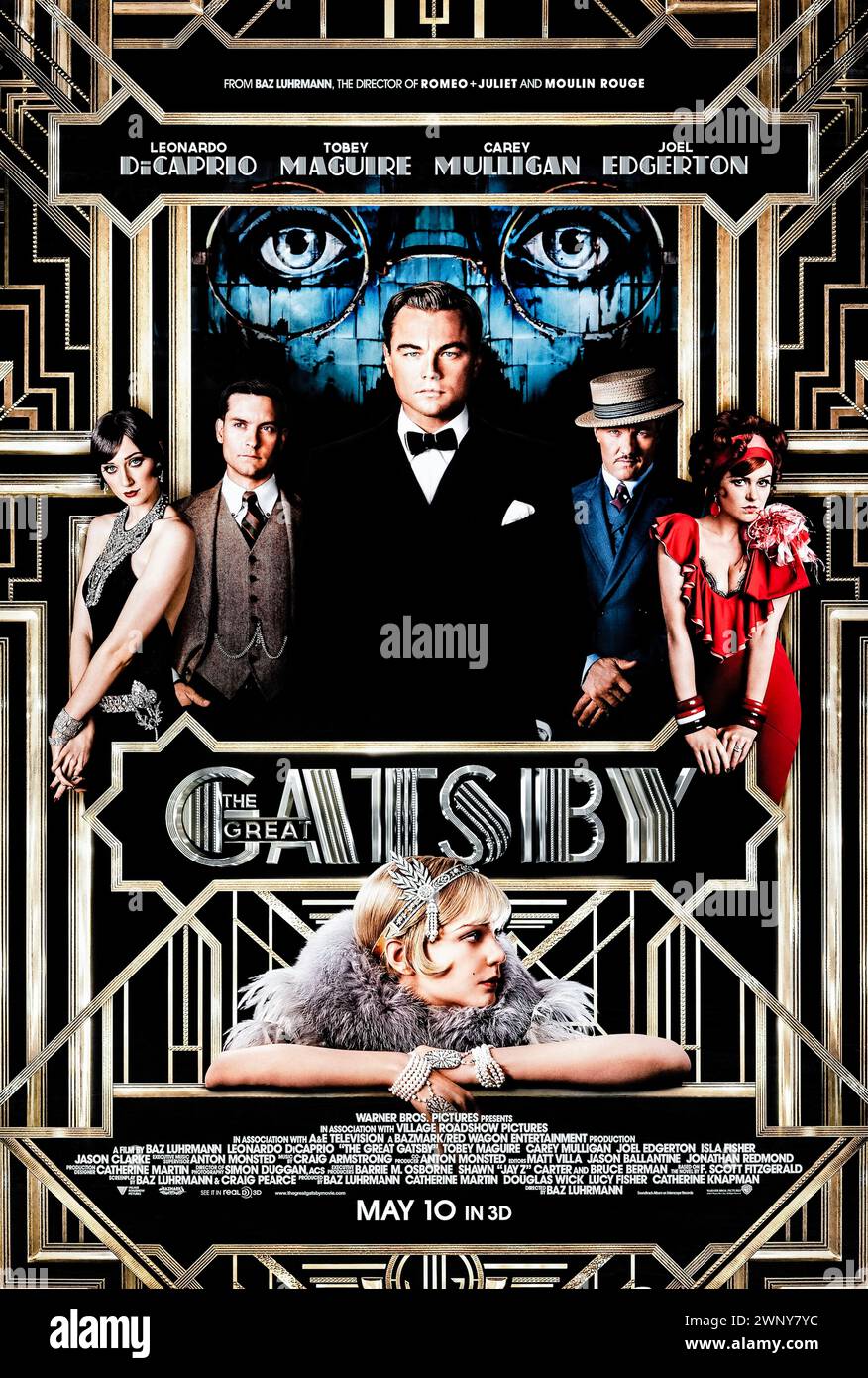 The Great Gatsby (2013) directed by Baz Luhrmann and starring Leonardo DiCaprio, Carey Mulligan and Joel Edgerton. Big screen adaptation of F. Scott Fitzgerald's Long Island-set novel, where Midwesterner Nick Carraway is lured into the lavish world of his neighbor, Jay Gatsby. Photograph of an original 2013 us one sheet poster. ***EDITORIAL USE ONLY*** Credit: BFA / Warner Bros Stock Photo