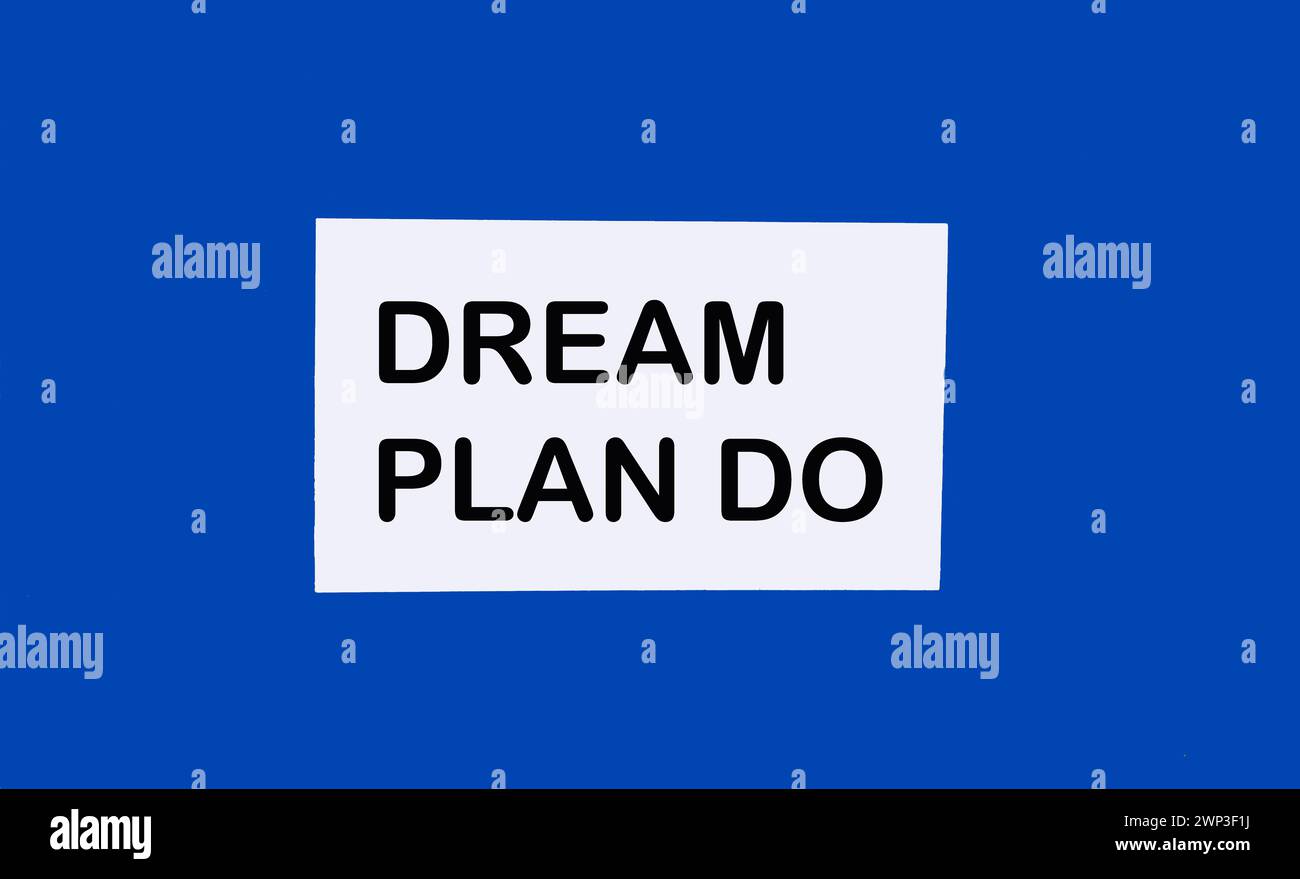 dream, plan, do motivational words - handwriting on bright blue background Stock Photo