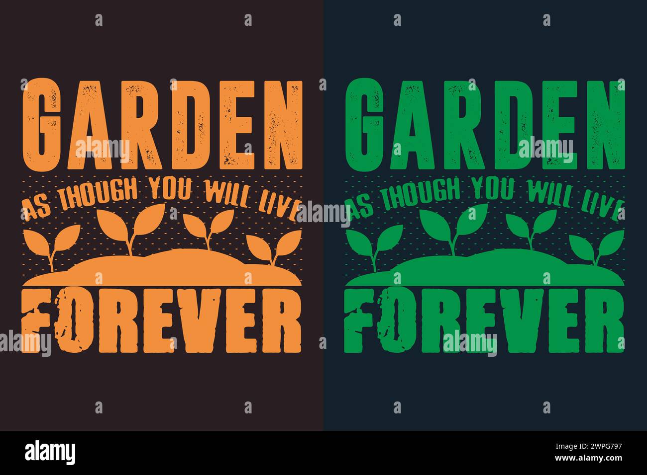 Garden As Though You Will Live Forever, Garden Shirt, Gardening Shirt, Plant T-Shirt, Plant Lover Gift, Farmer T Shirt, Botanical Shirt Stock Vector