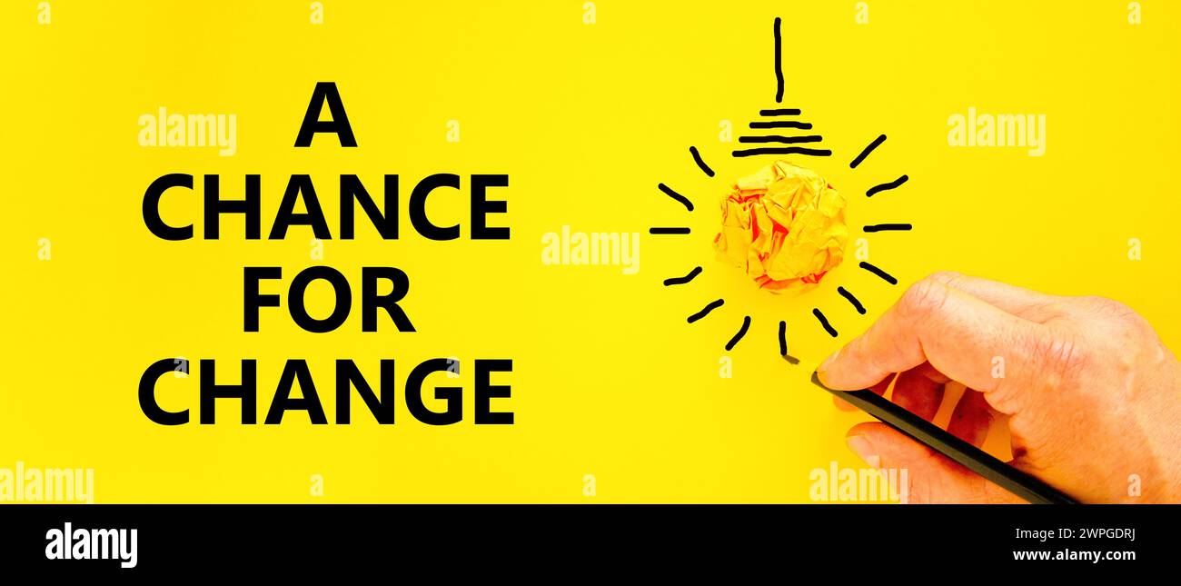 A chance for change symbol. Concept words A chance for change on ...