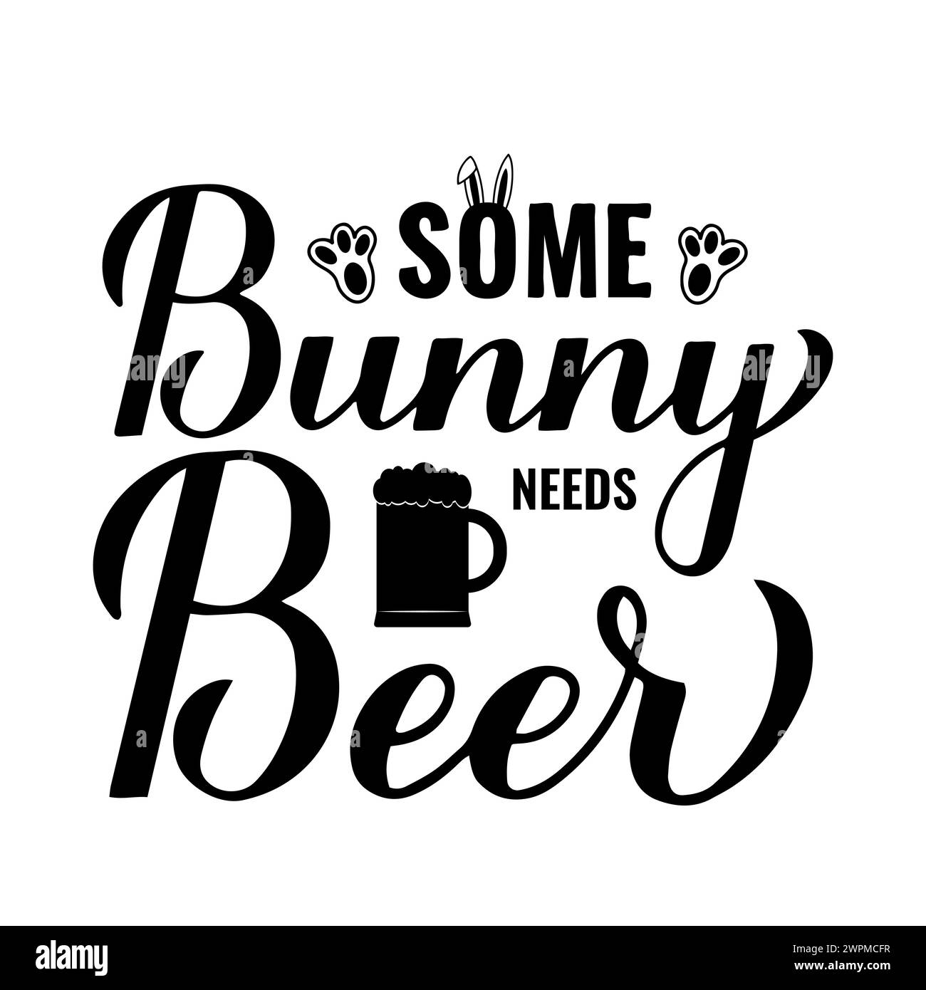 Some bunny needs beer calligraphy hand lettering. Funny Easter quote. Vector template for typography poster, greeting card, banner, sticker, etc Stock Vector