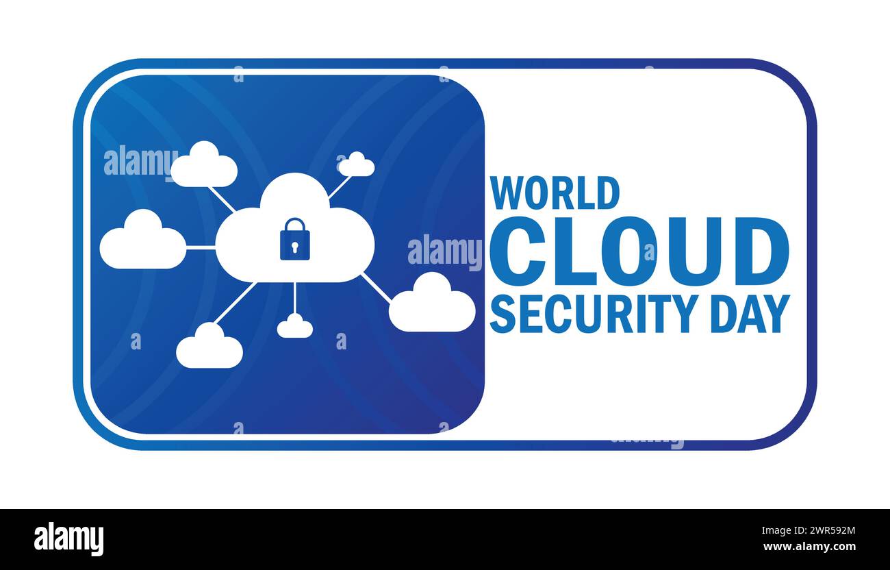 World Cloud Security Day. Holiday concept. Template for background