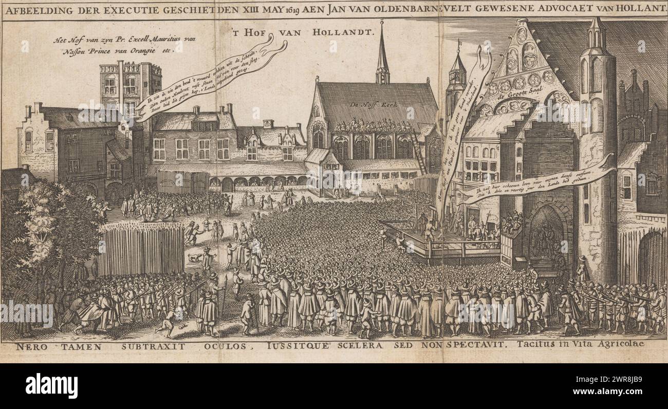 The beheading of Johan van Oldenbarnevelt, 1619, Image of the execution carried out on the XIII May 1619 by Jan van Oldenbarnevelt, a lawyer for Hollant / Nero tamen subtraxit oculos, Jussitque scelera sed non spectavit. Tacitus in Vita agricolae (title on object), The beheading of Johan van Oldenbarnevelt at the Binnenhof in The Hague on May 13, 1619. View of the square with all the surrounding buildings and the gathered public. In the tower at the top left is the court of Prince Maurits. In the performance three banderoles with statements by Van Oldenbarnevelt and Prince Maurits. Stock Photo