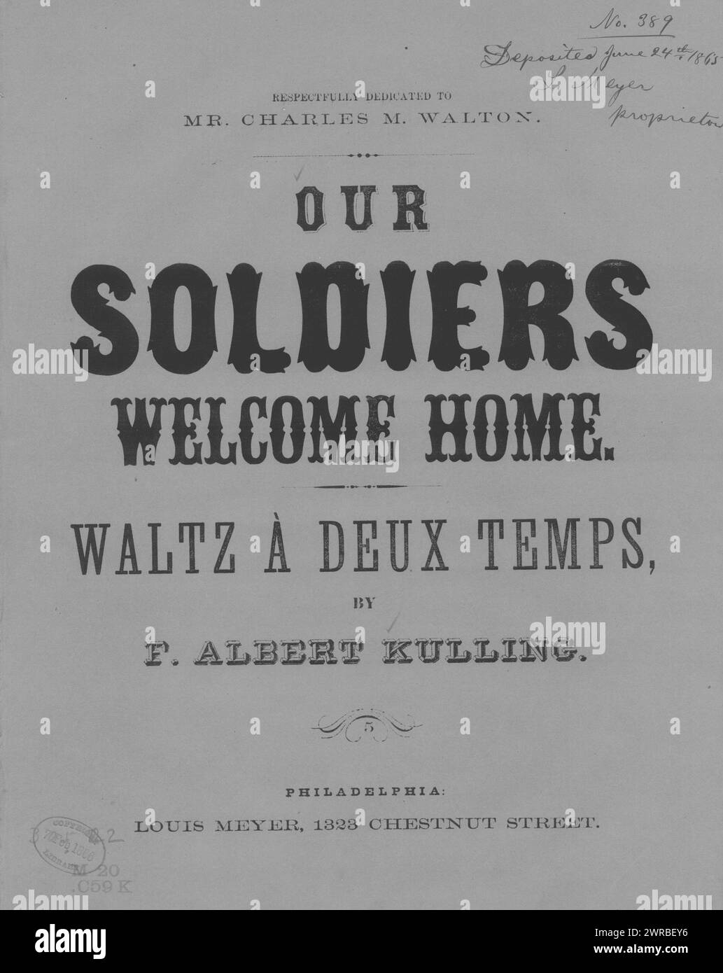 Our soldiers welcome home waltz, Kulling, F. Albert (composer), Louis Meyer, Philadelphia, 1865., United States, History, Civil War, 1861-1865, Songs and music Stock Photo