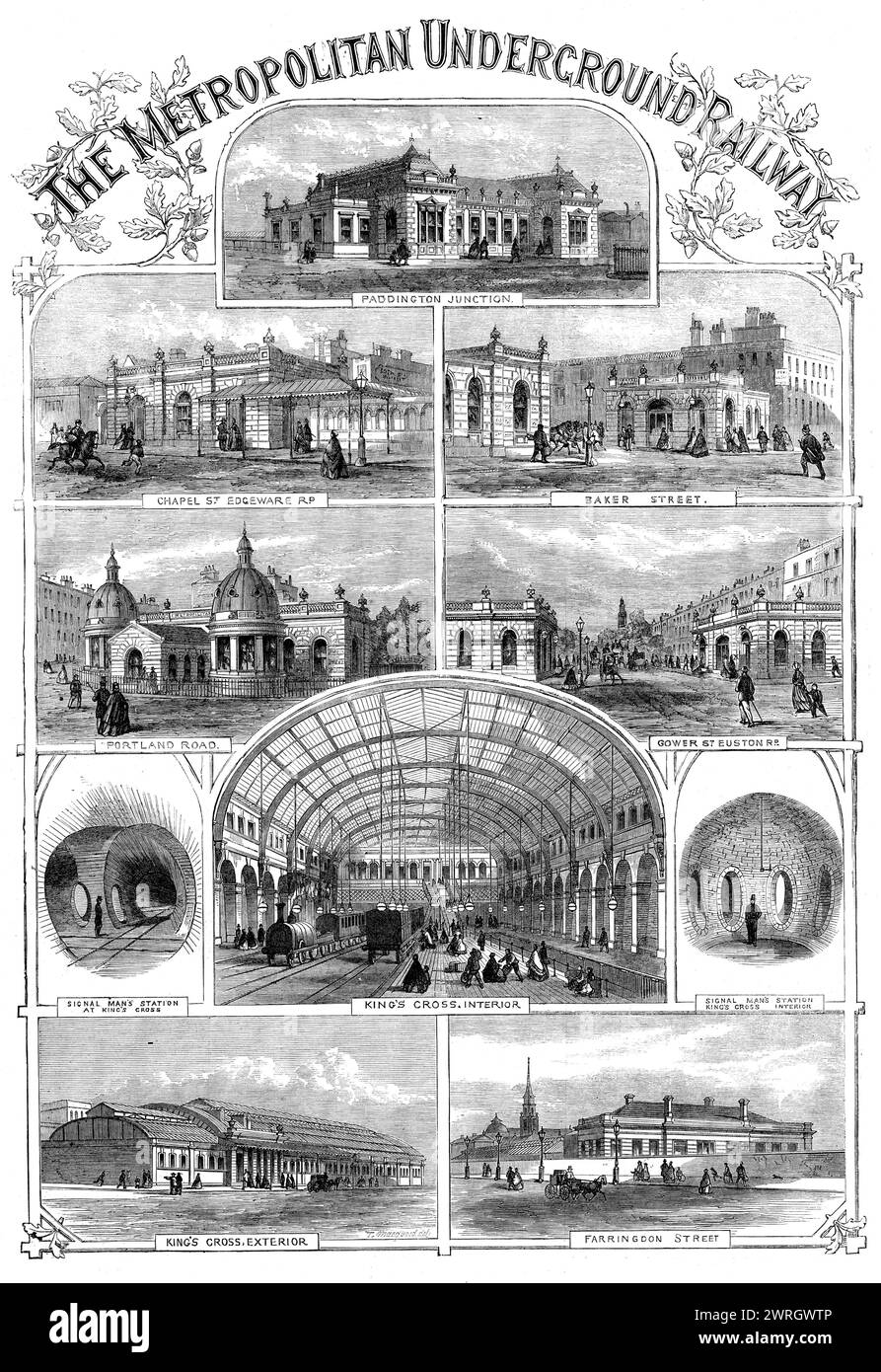 The Metropolitan Underground Railway, 1862. Stations of the world's first passenger-carrying designated underground railway. 'Paddington Junction; Chapel St. Edgeware Rd.; Baker Street; Portland Road; Gower St. Euston Rd.; signal man's station at King's Cross; King's Cross, interior; signal man's station at King's Cross - interior; King's Cross, exterior; Farringdon Street...the great idea of burrowing beneath what may be called the venous system of London - that is, its reticulation of gas, water, and sewage pipes - and creating a huge artery along which a stream of traffic should constantly Stock Photo