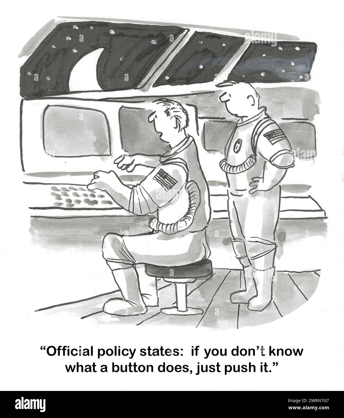 BW cartoon of two astronauts in a space capsule.  One says that office space policy is to go ahead and push the button, if you do not know what it doe Stock Photo