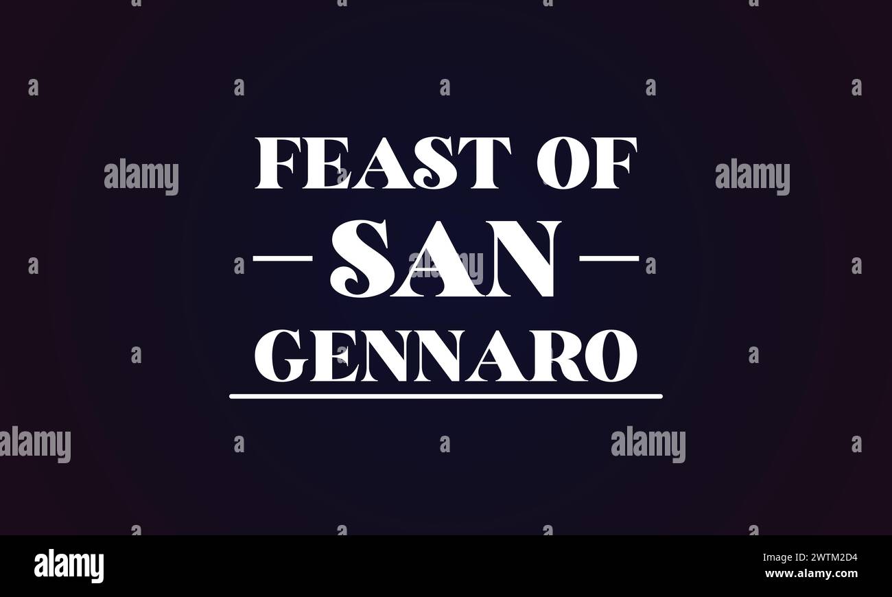 Feast of San Gennaro amazing text illustration design Stock Vector