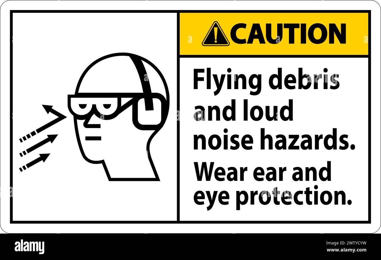 A Caution sign depicting the necessity of wearing ear and eye protection due to flying debris and loud noise hazards. Stock Vector