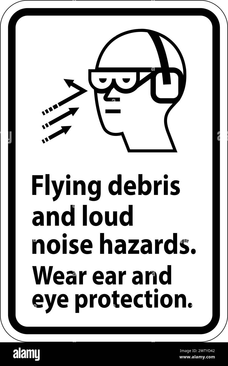 A warning sign depicting the necessity of wearing ear and eye protection due to flying debris and loud noise hazards. Stock Vector