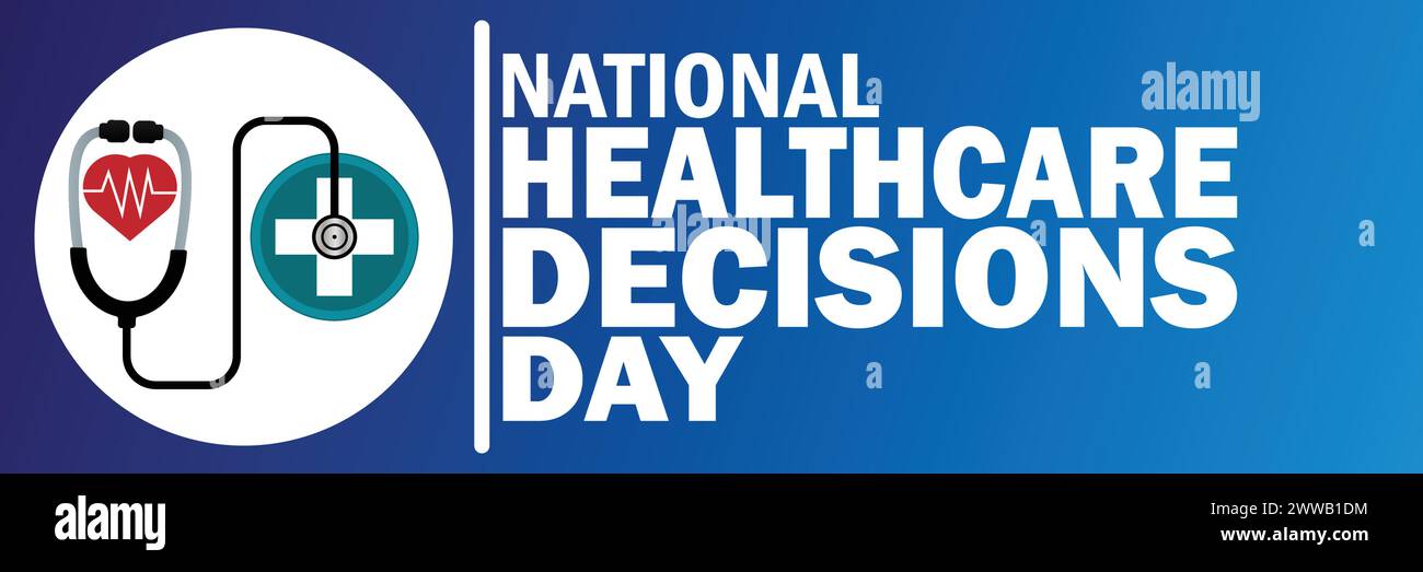 National Healthcare Decisions Day. Suitable for greeting card, poster and banner. Stock Vector