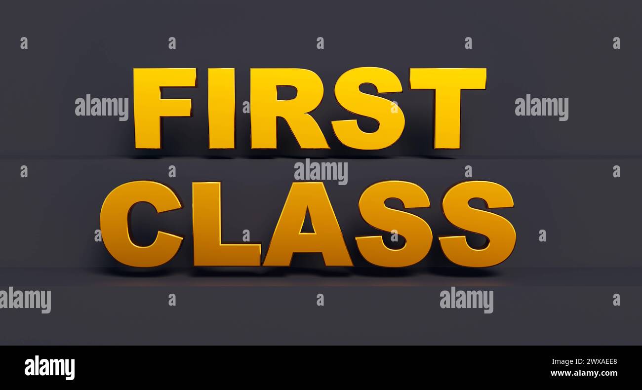 First Class. First Class. Golden shiny letters, dark background. Business lounge, vip, premium, noble. 3D illustration text banner G045 first class Stock Photo