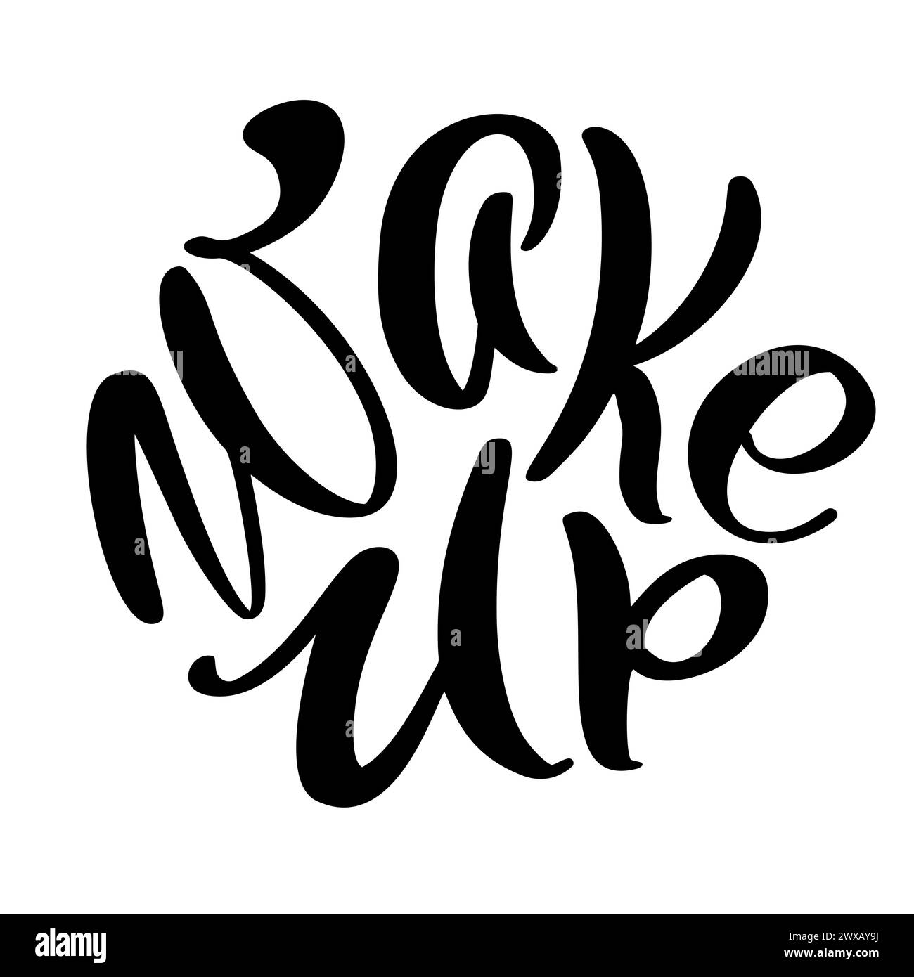Wake Up black text. Modern morning motivation calligraphy. Hand ...