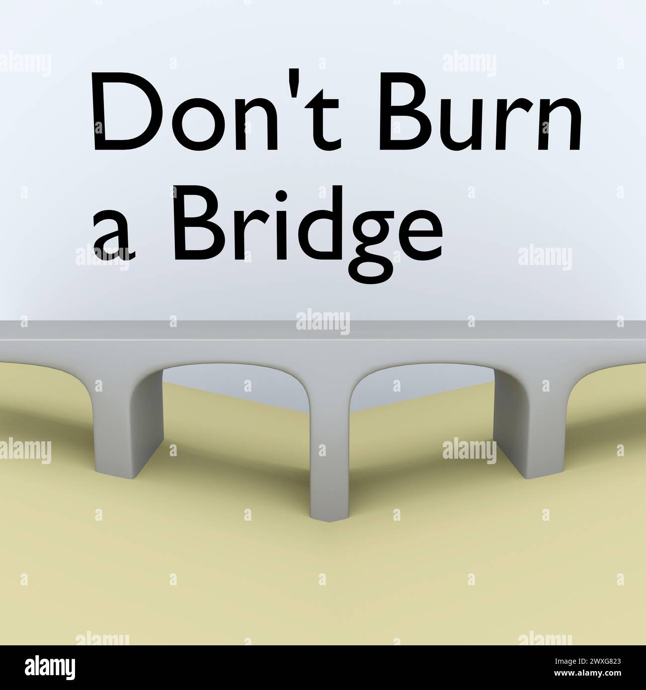 3D illustration a bridge titled as Don't Burn a Bridge. Stock Photo
