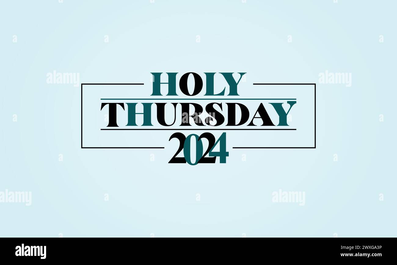 Blessed Typography Capturing the Essence of Holy Thursday 2024 Stock Vector Image & Art Alamy