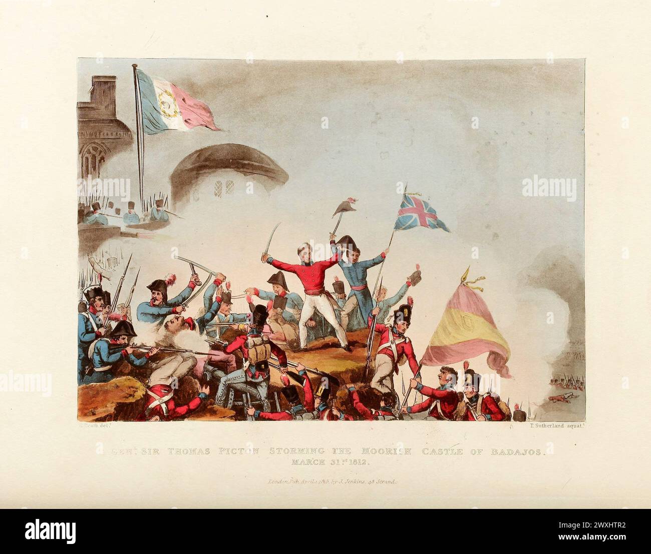 Sir Thomas Picton Storming the Moorish Castle of Badajos, March 31, 1812. Vintage Coloured Aquatint, published by James Jenkins, 1815,  from  The martial achievements of Great Britain and her allies : from 1799 to 1815. Stock Photo