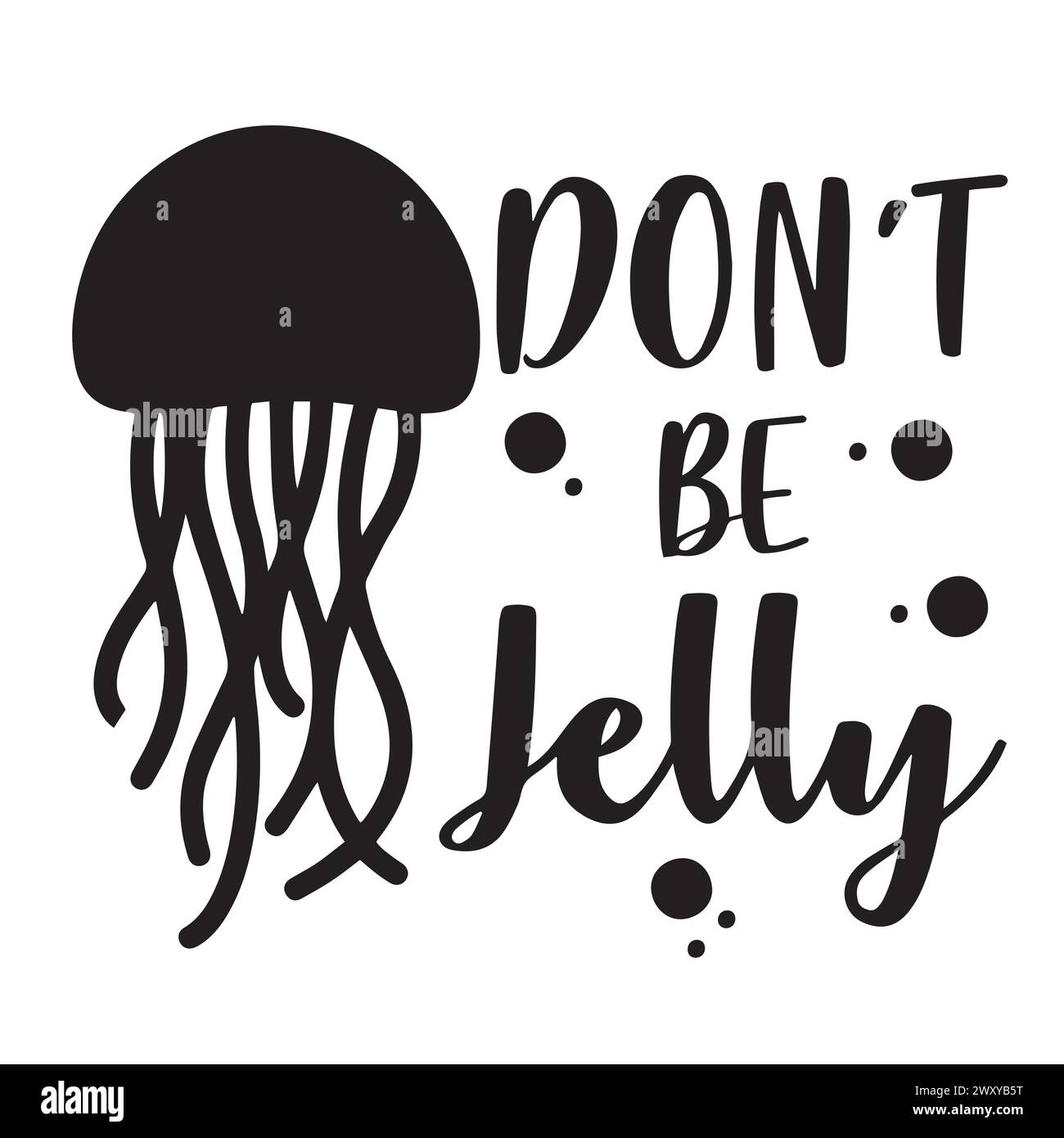 don't be jelly inspirational quotes motivational typography lettering ...
