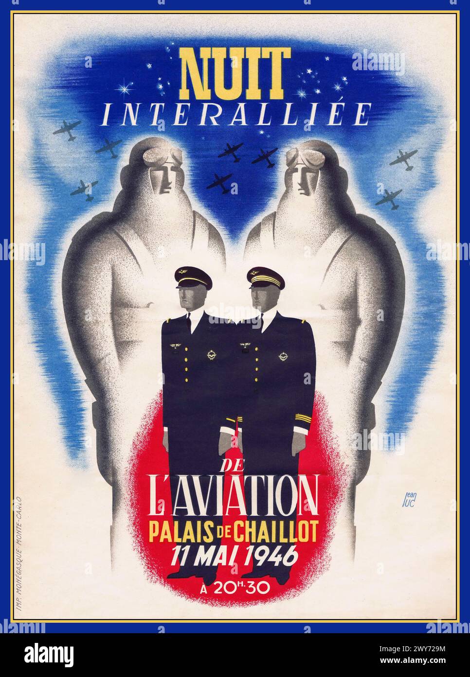 'NUIT interallee de Aviation War French aviation poster 1946. ''A night of Allied Aircraft' Event celebrating the aviators of the Allied forces, by artist Jean Luc. 'NUIT interallee de Aviation, Palais de Chaillot 11 May 1946 Paris France. Post World War II After the Second World War Stock Photo