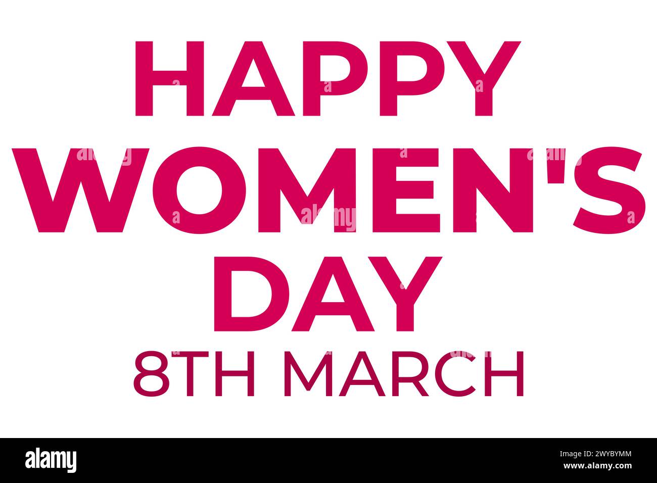 Happy women's Day 8th March. International womens day. international