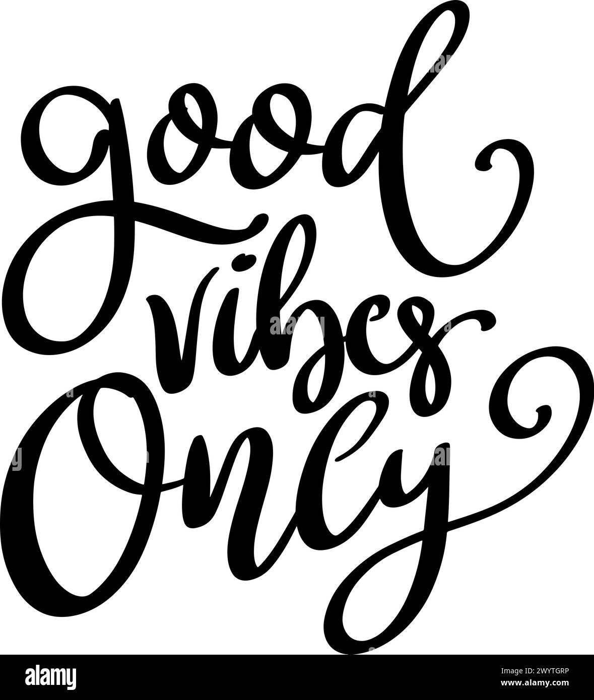 Good vibes only. Lettering phrase isolated on white background. Vector illustration Stock Vector