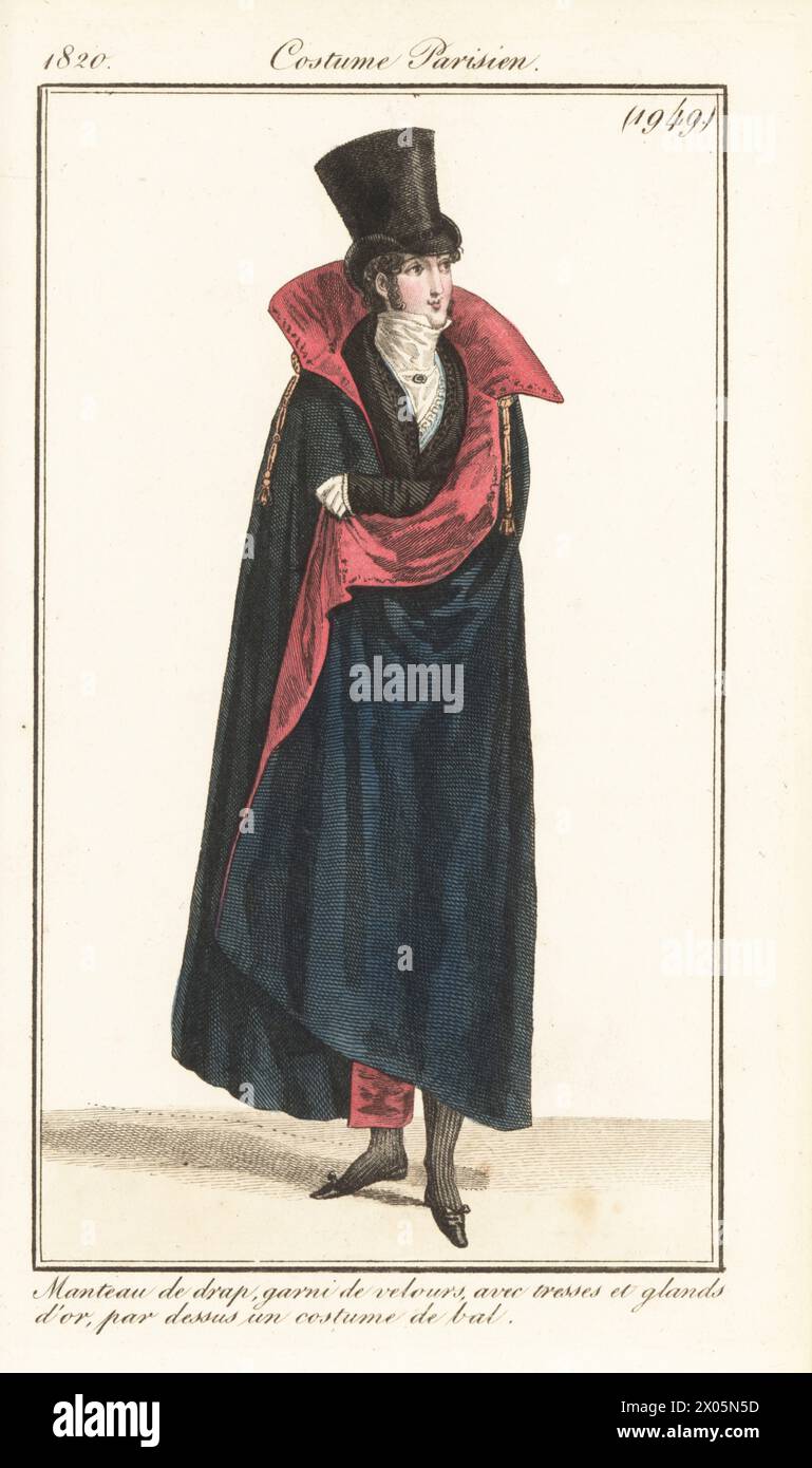French dandy in ball costume and opera cloak lined with velvet decorated with gold braid and tassels. Tall top hat. Manteau de drap garni de velours avec tresses et glands d or par dessus