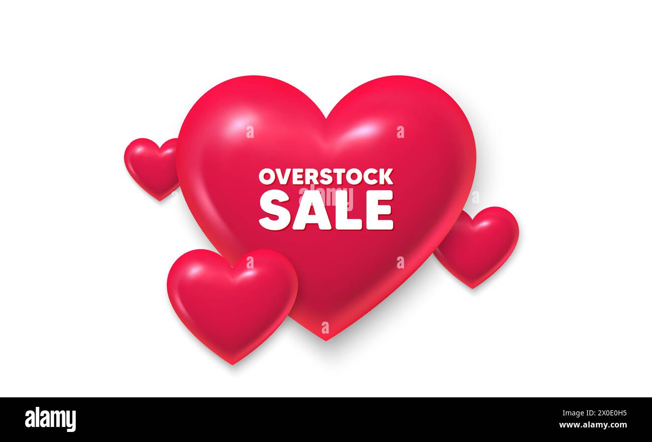 Overstock sale tag. Special offer price sign. 3d hearts banner. Vector Stock Vector