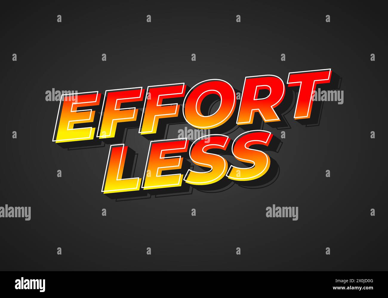 Effortless. Text effect design in 3D look with eye catching colors ...