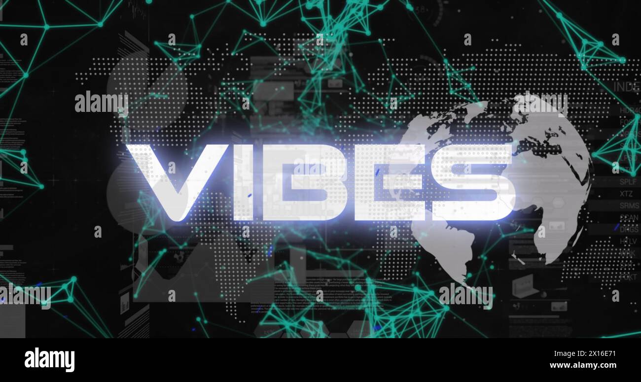 Image of vibes text, globe, statistics and data processing Stock Photo