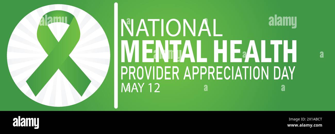 National Mental Health Provider Appreciation Day. May 12. Suitable for greeting card, poster and banner. Vector illustration. Stock Vector