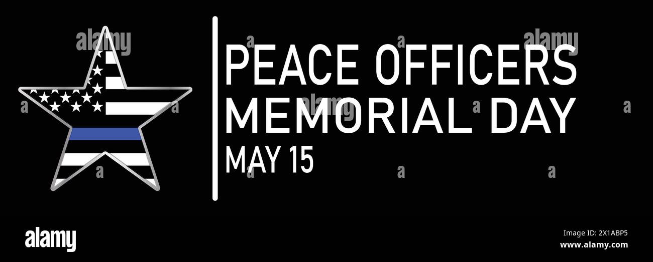 Peace Officers Memorial Day. Celebrated in May 15 in the United States. In honor of the police. Suitable for greeting card, poster and banner. Vector Stock Vector