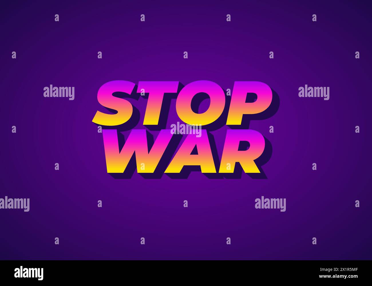 Stop war. Text effect design in 3d look with eye catching colors Stock ...