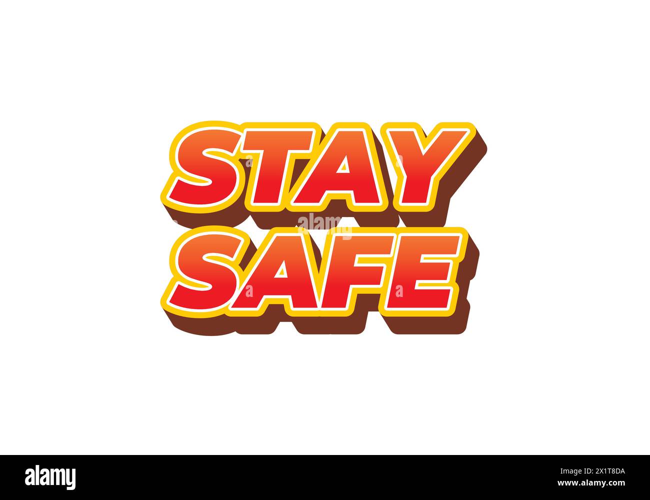 Safety Text Design Stay safe. Text effect design in 3d look and eye catching colors Stock ...