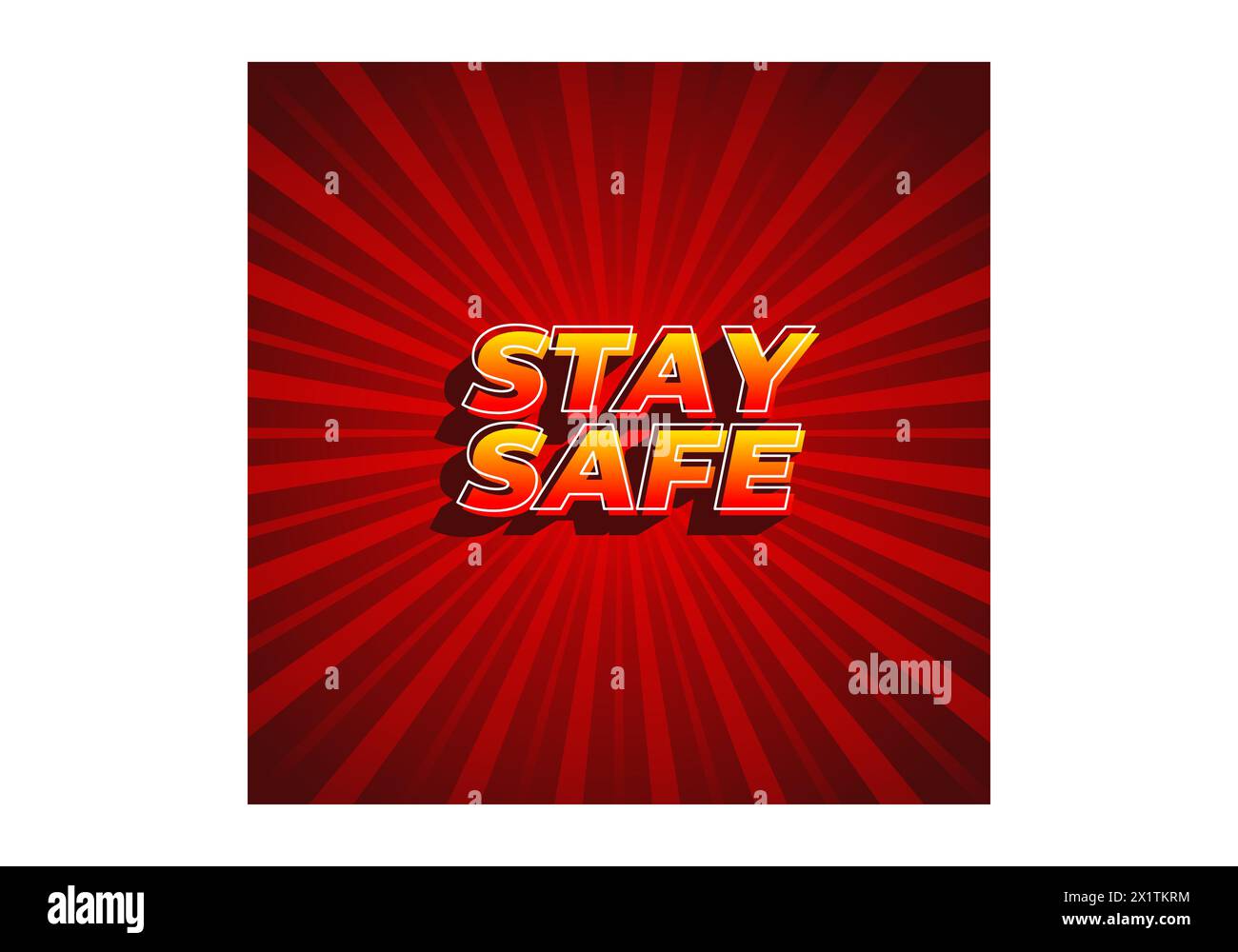 Safety Text Design Stay safe. Text effect design in 3d look and eye catching colors Stock ...